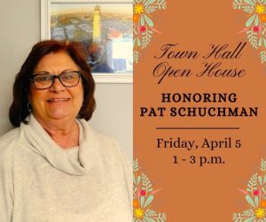Town Hall Open House for retiring Town Manager, Pat Schuchman. 