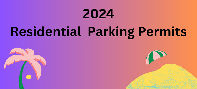 2024 Resident Parking Permits Available April 15th